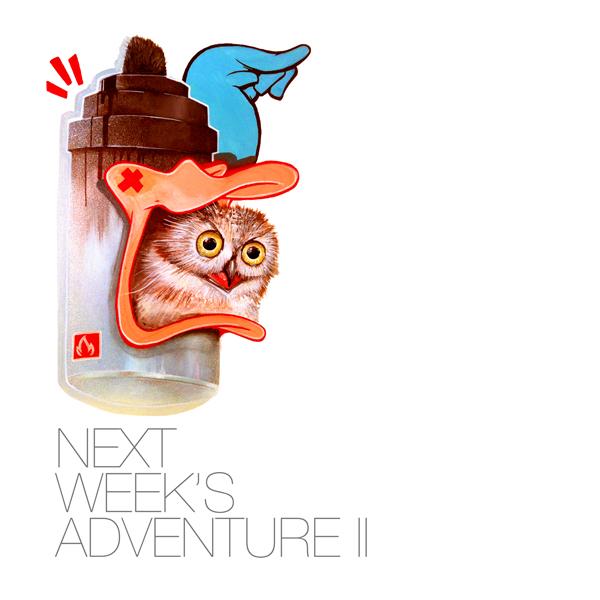 Next Week's Adventure: Works by NoseGo • Part II