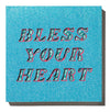 BLESS YOUR HEART