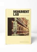 Monument Lab: Creative Speculations for Philadelphia