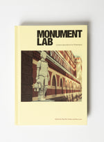 Monument Lab: Creative Speculations for Philadelphia